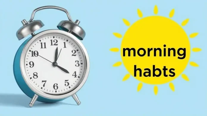 Morning Habits